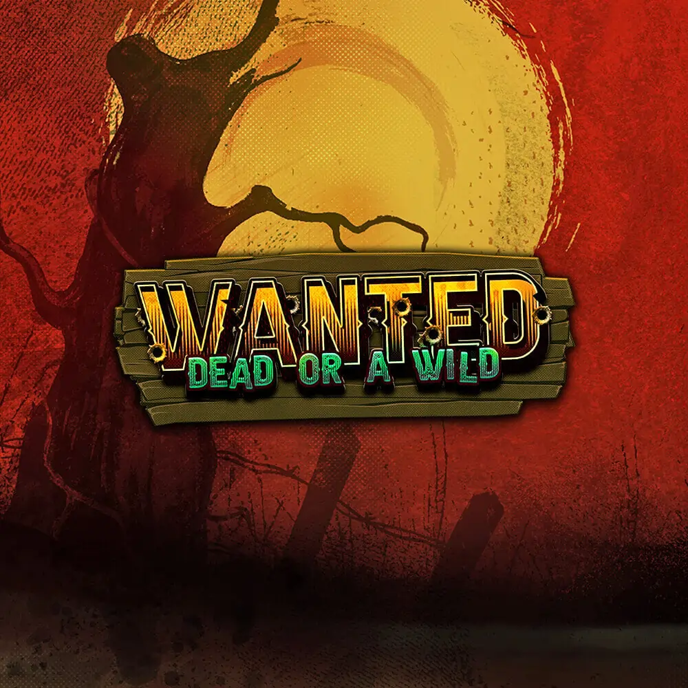 wanted dead or a wild